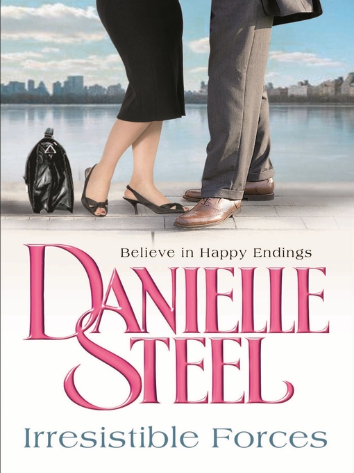 Title details for Irresistible Forces by Danielle Steel - Available